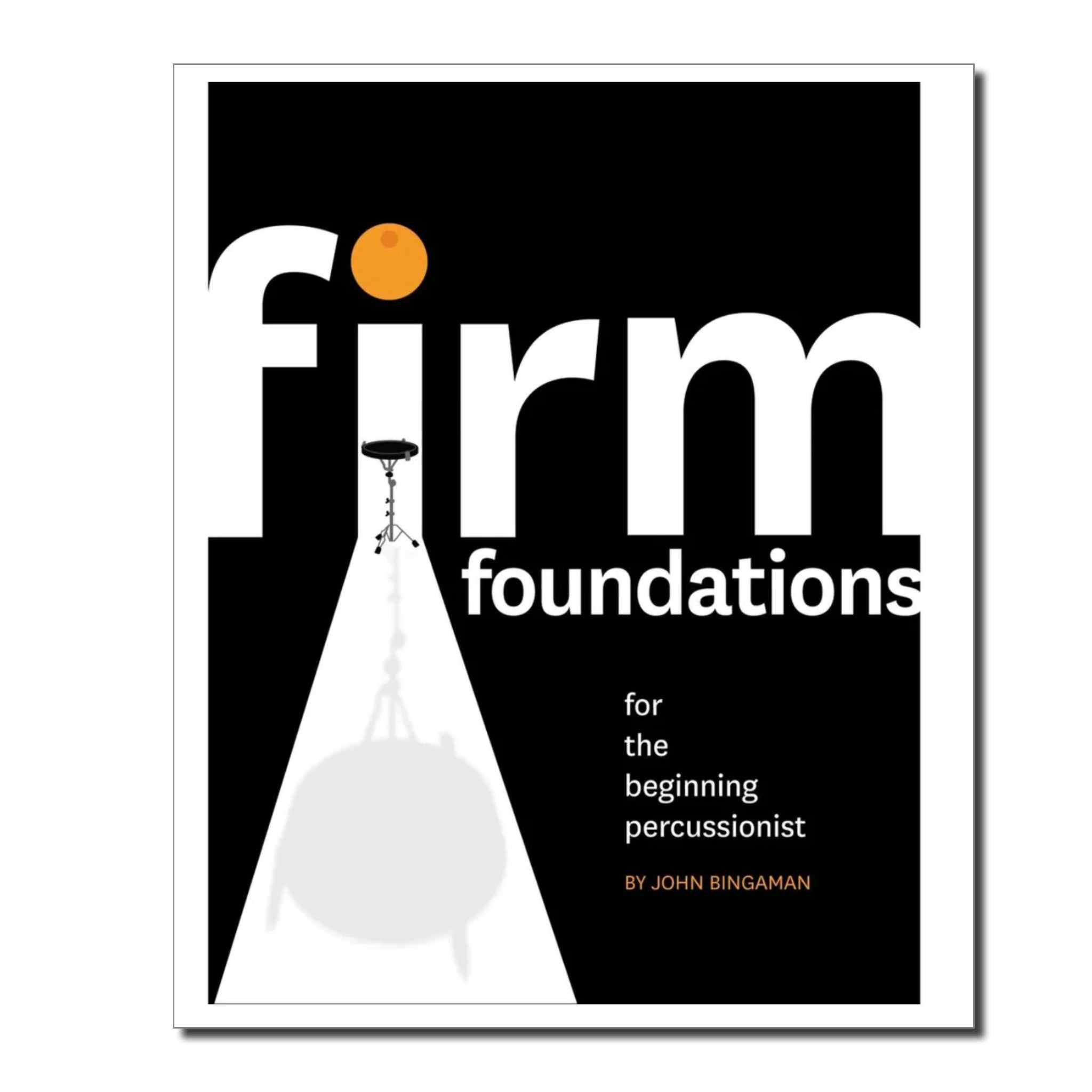 Firm Foundations for the Beginning Percussionist