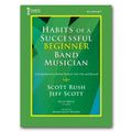 Habits of a Beginner Band Musician - Clarinet