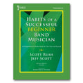 Habits of a Beginner Band Musician - Trombone