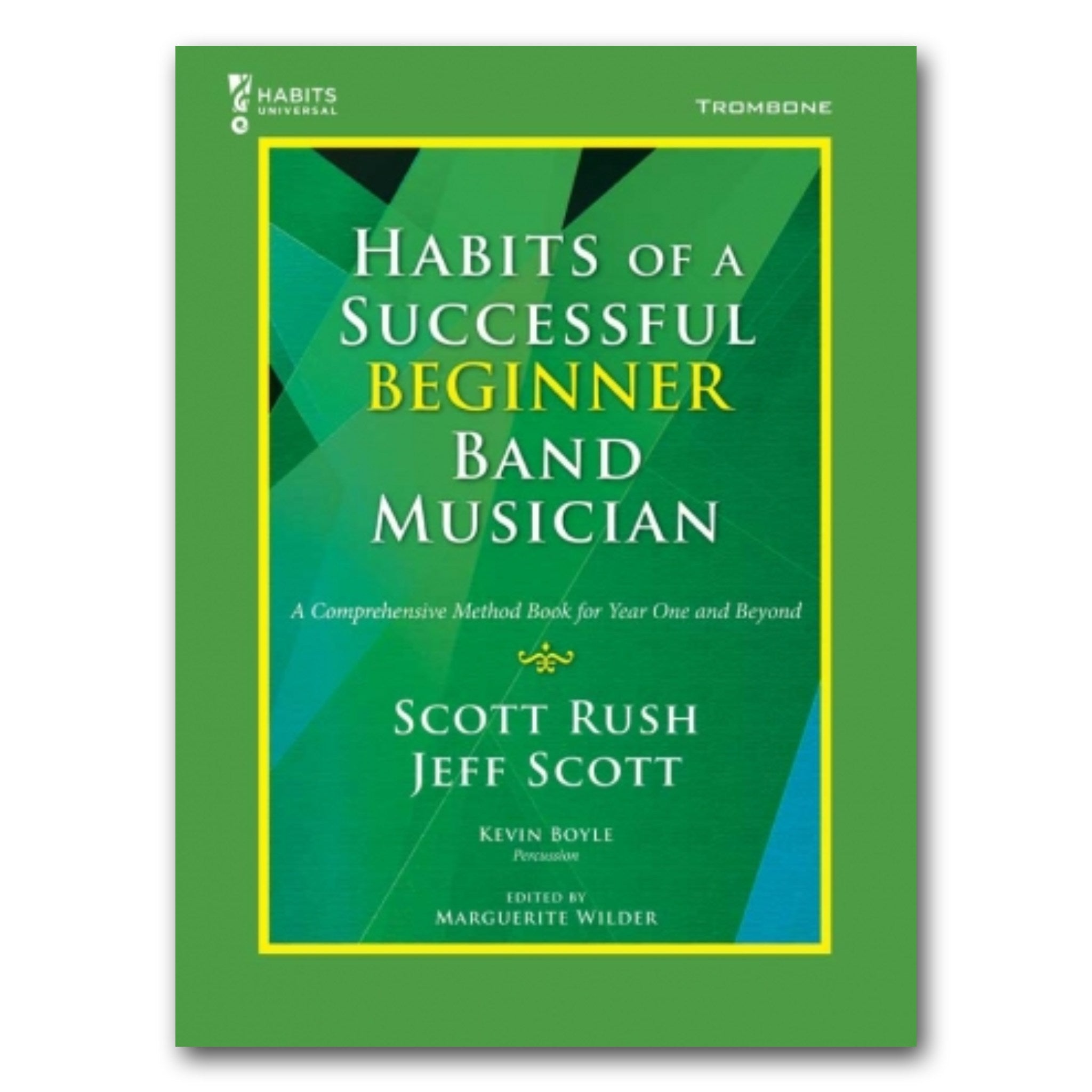 Habits of a Beginner Band Musician - Trombone