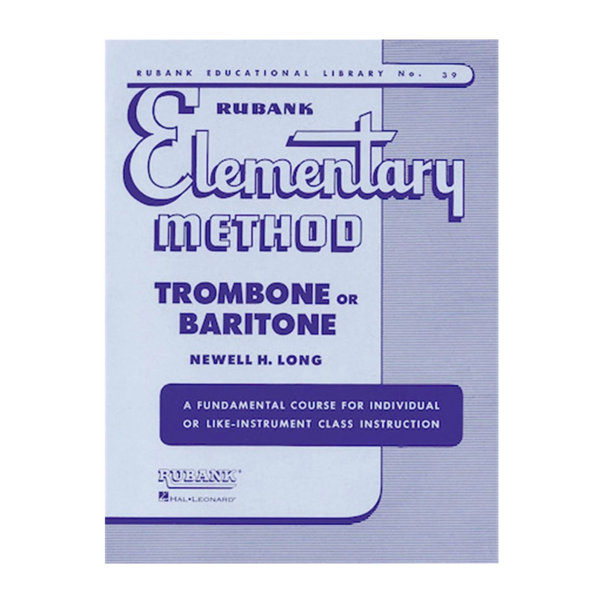 Rubank Elementary Method - Cornet or Trumpet (Rubank Educational Library, 18)