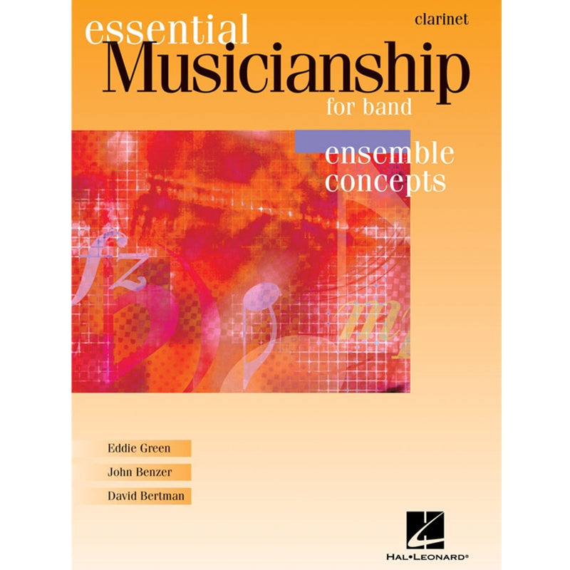 ESSENTIAL MUSICIANSHIP FOR BAND - ENSEMBLE CONCEPTS Clarinet