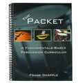 The Packet: A Fundamentals Based Percussion Curirculum PERCUSSION 1