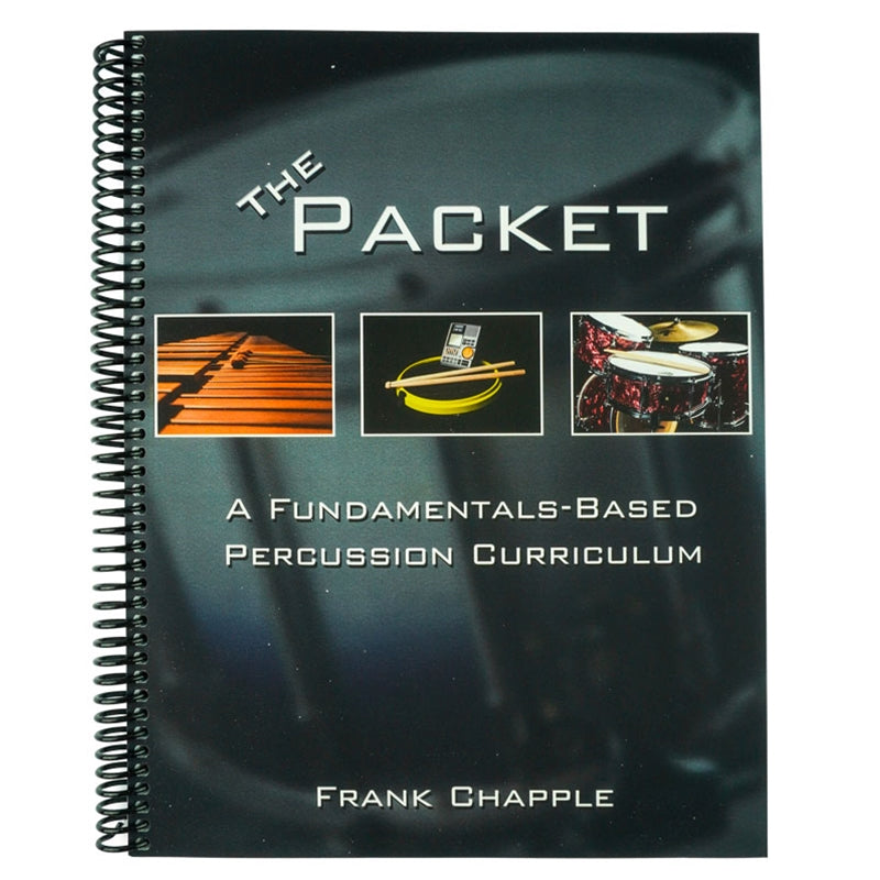 The Packet: A Fundamentals Based Percussion Curirculum PERCUSSION 1